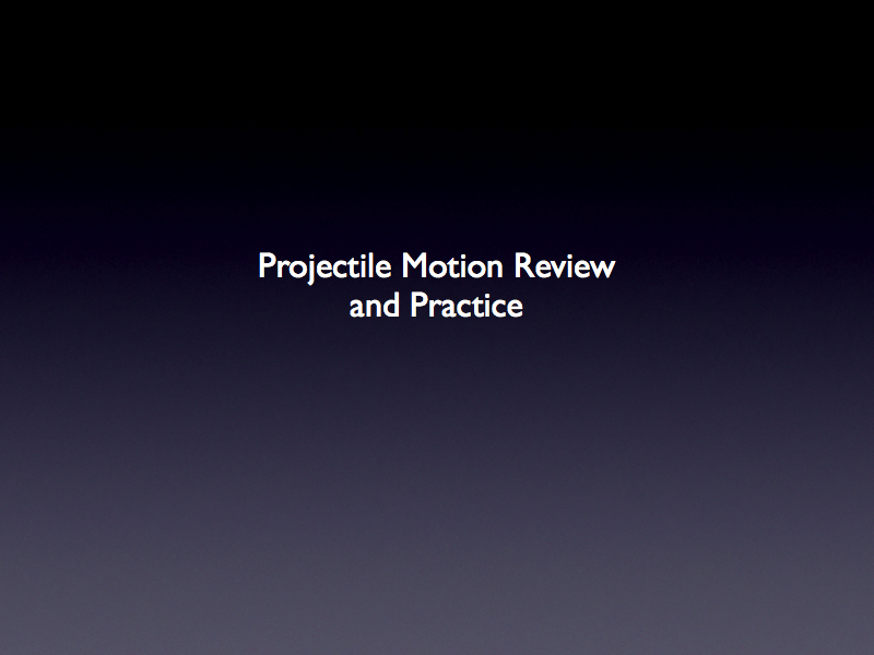 ProjectileClassReview2012.001