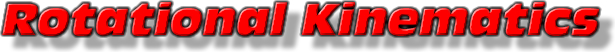 Rotational Kinematics